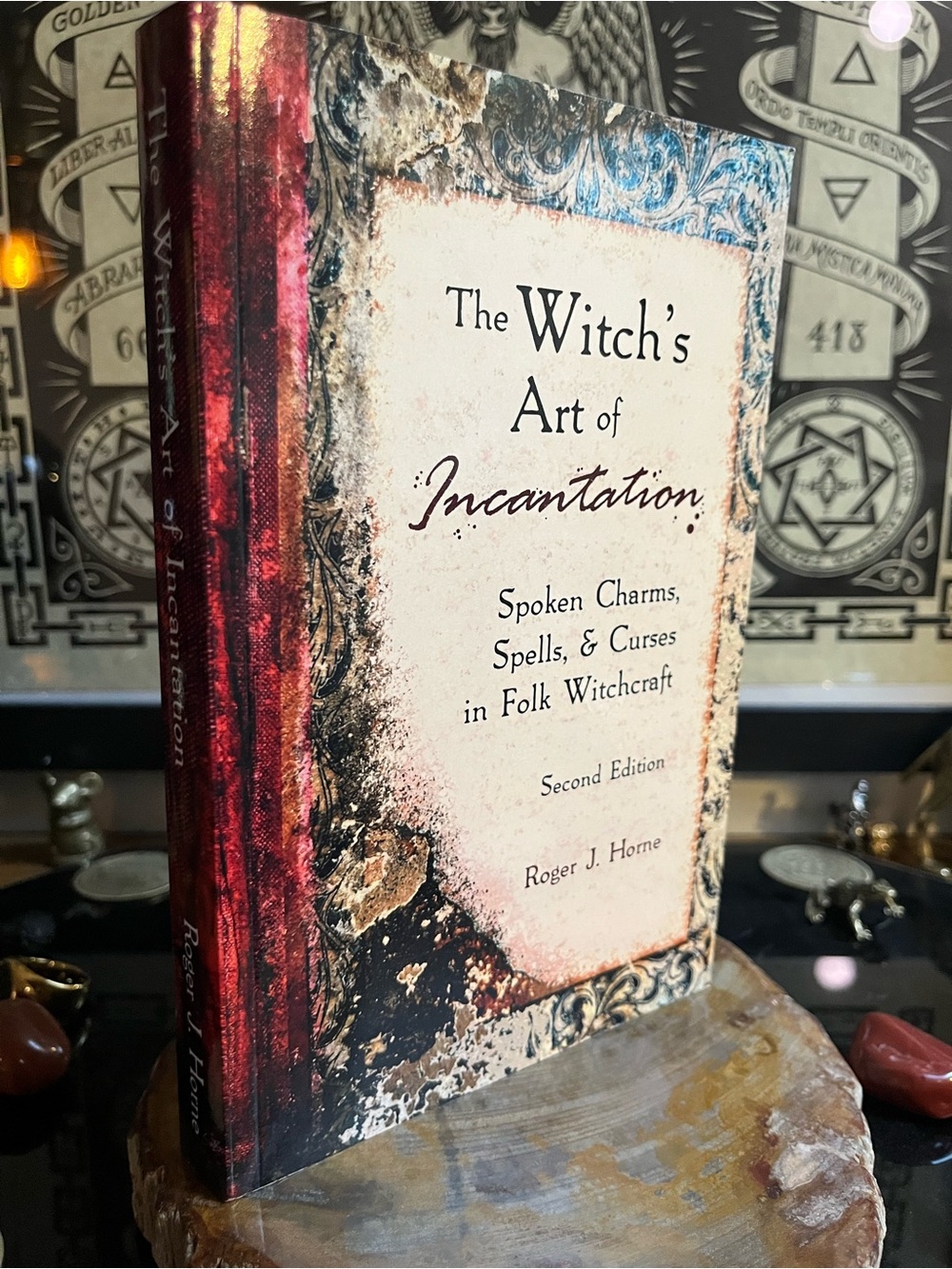 The Witch's Art of Incantation Spoken Charms, Spells & Curses in Witchcraft